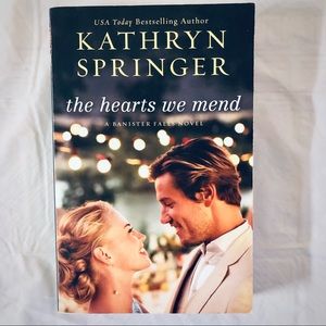 The Hearts We Mend by Kathryn Springer, A Romance Softcover Book